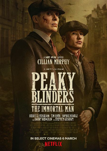 PEAKY BLINDERS: THE IMMORTAL MAN